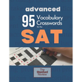 95 Vocabulary Crosswords for the SAT - Advanced: Prepare to score 800 on the Reading Section - Paperback