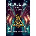 H.A.L.F.: The Deep Beneath - Paperback