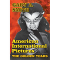 American International Pictures: The Golden Years - Paperback