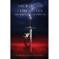 The Paladin Chronicles: The Paladin and the Princess - Paperback