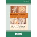 Developing Intuition: Practical Guidance for Daily Life [LP 16 Pt Edition] - Paperback