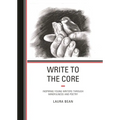 Write to the Core: Inspiring Young Writers Through Mindfulness and Poetry - Paperback