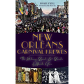 New Orleans Carnival Krewes: The History, Spirit & Secrets of Mardi Gras - Hardcover