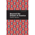 Beyond the Dreams of Avarice - Paperback