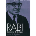 Rabi, Scientist and Citizen: With a New Preface - Paperback