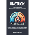 Unstuck!: The 5 Factors of the World's Highest-Performing Organisations - Paperback