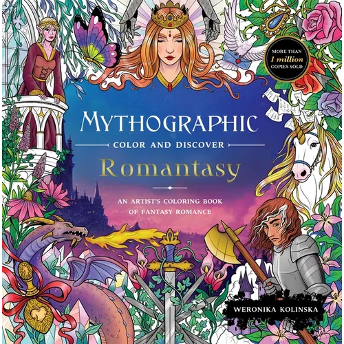 Mythographic Color and Discover: Romantasy: An Artist's Coloring Book of Fantasy Romance - Paperback