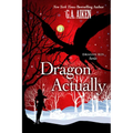Dragon Actually - Paperback
