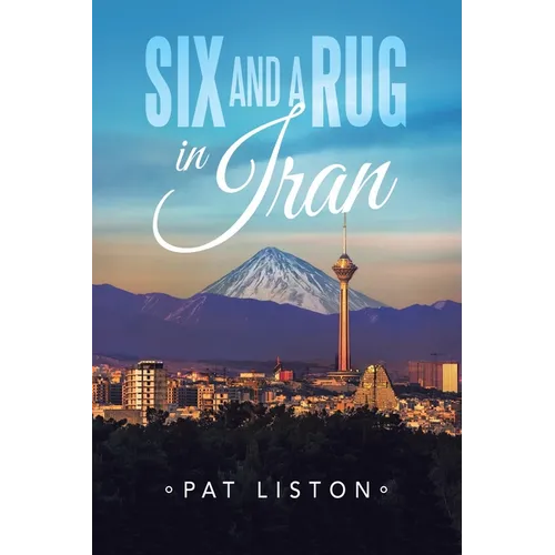 Six and a Rug in Iran - Paperback