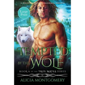 Tempted by the Wolf (Large Print): A Billionaire Werewolf Shifter Paranormal Romance - Paperback