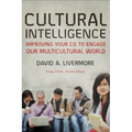 Cultural Intelligence: Improving Your CQ to Engage Our Multicultural World - Paperback