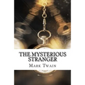 The Mysterious Stranger - Paperback