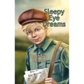 Sleepy Eye Dreams - Paperback