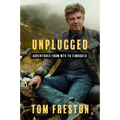 Unplugged: Adventures from MTV to Timbuktu - Hardcover
