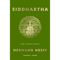 Siddhartha: The Classic Novel - Paperback