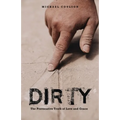 Dirty: The Provocative Truth of Love and Grace - Paperback
