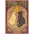 Mystic Kitty: A Cat's Guide to Meditation - Hardcover