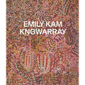Emily Kam Kngwarray - Hardcover