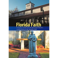 Florida Faith: A treasury of tales from the Episcopal Church's colorful history in the Sunshine State - Paperback