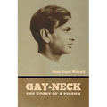 Gay-Neck: The Story of a Pigeon - Paperback
