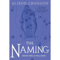 The Naming: Book One of Pellinor - Paperback