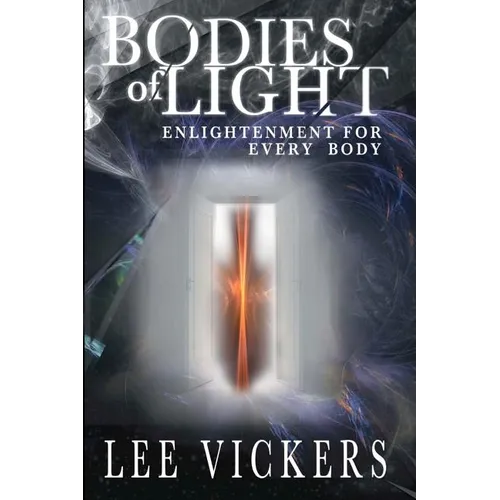 Bodies of Light: Enlightenment for Every Body - Paperback