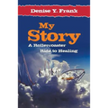 My Story: A Rollercoaster Ride to Healing - Paperback