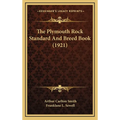 The Plymouth Rock Standard And Breed Book (1921) - Hardcover
