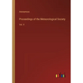 Proceedings of the Meteorological Society: Vol. V - Paperback