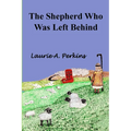 The Shepherd Who Was Left Behind - Paperback