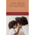 The Road to Victory: A Simple Guide for Black Single Mothers - Paperback