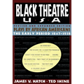 Black Theatre USA Revised and Expanded Edition, Volume 1 of a 2 Volume Set: Plays by African Americans from 1847 to 1938 - Paperback