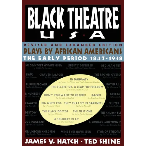 Black Theatre USA Revised and Expanded Edition, Volume 1 of a 2 Volume Set: Plays by African Americans from 1847 to 1938 - Paperback