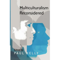 Multiculturalism Reconsidered: 'Culture and Equality' and Its Critics - Paperback