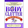 Body Clutter: Love Your Body, Love Yourself - Paperback