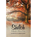Beyond Shiloh: A Story of an Arkansas Family - Paperback