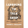 Learning to Talk Shop: Mercantile Mischief and Popular Pedagogy in Premodern England - Hardcover