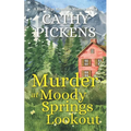 MURDER AT MOODY SPRINGS LOOKOUT a Blue Ridge Mountain Mystery Book 4 - Paperback