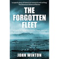 The Forgotten Fleet: The Story of the British Pacific Fleet, 1944-45 - Paperback