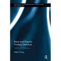 Race and Popular Fantasy Literature: Habits of Whiteness - Paperback