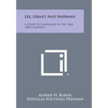 Lee, Grant and Sherman: A Study in Leadership in the 1864-1865 Campaign - Paperback