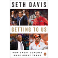 Getting to Us: How Great Coaches Make Great Teams - Paperback