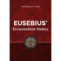 Eusebius' Ecclesiastical History: Complete and Unabridged - Hardcover