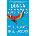 We'll Always Have Parrots - Paperback