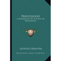 Priesthood: Conferences On The Rite Of Ordination - Paperback