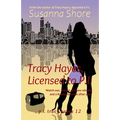 Tracy Hayes, Licensed to P.I. - Paperback