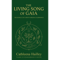 The Living Song of Gaia - Hardcover