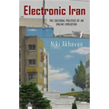 Electronic Iran: The Cultural Politics of an Online Evolution - Paperback