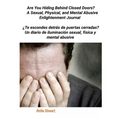 Are You Hiding Behind Closed Doors?: A Sexual, Physical, and Mental Abusive Enlightenment Journal - Paperback