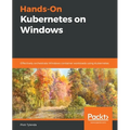Hands-On Kubernetes on Windows - Paperback